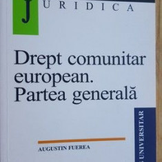 Drept comunitar european. Partea generala- Augustin Fuerea