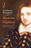 Moartea la Deptford - Anthony Burgess