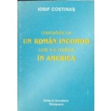 Convorbire cu un roman incomod care s-a realizat in America