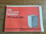 Pliant vintage, Cum utilizam frigiderul Fram 70 , fabricat in Romania / CD1P