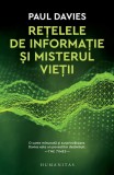 Rețelele de informație și misterul vieții Paul Davies - Humanitas