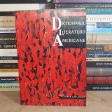 DAN GRIGORESCU - DICTIONARUL LITERATURII AMERICANE , 1999 *
