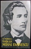 Cumpara ieftin Viata lui Mihai Eminescu - George Calinescu (1966), biografie, editura Pentru Literatura