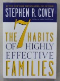THE 7 HABITS OF HIGHLY EFFECTIVE FAMILIES by STEPHEN R. COVEY , 1997, COPERTA BROSATA