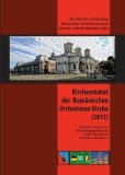 Kirchenstatut der Rum&auml;nischen Orthodoxen Kirche (2011)