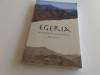EGERIA, ITINERARIUM/ PELERINAJ LA LOCURILE SFINTE 381-384. EDITIA II-A REVAZUTA SI CORECTATA 2009 BILINGVA LATINA-ROMANA