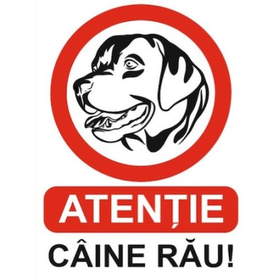 Autocolant PVC &amp;rdquo;ATENTIE CAINE RAU&amp;rdquo; A5 foto