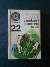 P. V. Makovetki, V. N. Lange - Paradoxuri si sofisme fizice foto
