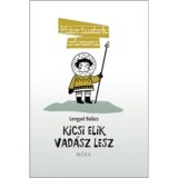 Kicsi Elik vad&aacute;sz lesz - Lengyel Bal&aacute;zs