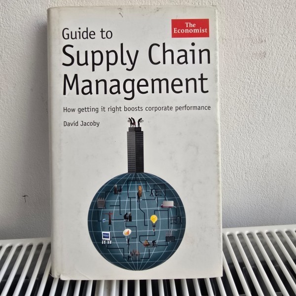 Guide to Supply Chain Management - David Jacoby