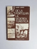 De la portulan la vederea turistică &ndash; Aut. Andrei Cornea, Ed. Sport-Turism, 1977