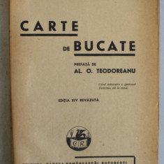 CARTE DE BUCATE de SANDA MARIN , prefata de AL . O TEODOREANU , EDITIA XVI REVIZUITA , 1946