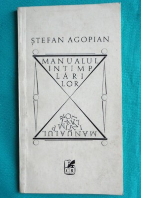 Stefan Agopian &amp;ndash; Manualul intamplarilor ( cu dedicatie si autograf ) foto