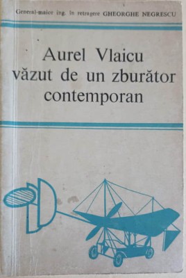 AUREL VLAICU VAZUT DE UN ZBURATOR CONTEMPORAN-GHEORGHE NEGRESCU foto