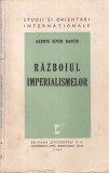 Axente Sever Banciu - Razboiul Imperialismelor, Studii si orientari, 1943, Brosata, 120 pag, 13x20cm, Romana