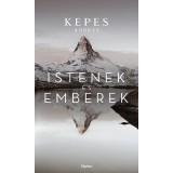 Istenek &eacute;s emberek - Kepes Andr&aacute;s
