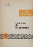 Cum tratam sindromul de malabsorbtie - O. Fodor, D. Dumitrascu
