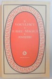 IUBIRE MAGICA , POVESTIRI de V. VOICULESCU , 1984