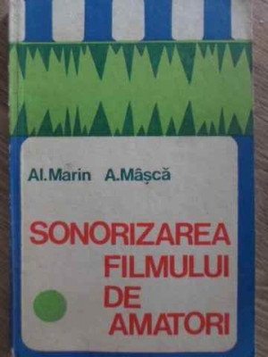 SONORIZAREA FILMULUI DE AMATORI-AL. MARIN, A. MASCA foto