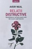Relatii Distructive - Avery Neal, Editura Litera, Psihologie, 2019, Romana