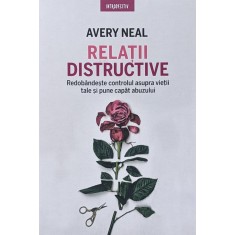 Relatii Distructive - Avery Neal , A849