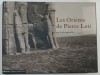 LES ORIENTS DE PIERRE LOTI , par photographie , textes de BRUNO VERCIER , 2006