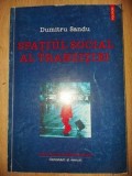 Spatiul social al tranzitiei- Dumitru Sandu