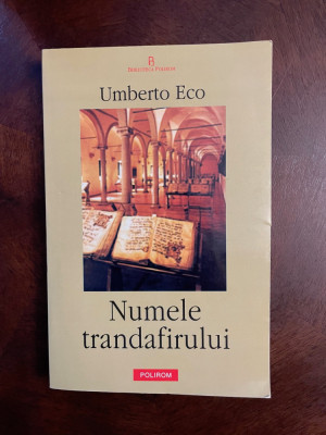 Umberto Eco - Numele Trandafirului (Ca nouă!) foto