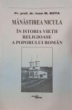 Manastirea Nicula. In istoria vietii religioase a poporului roman - Pr. prof. dr. Ioan M. Bota