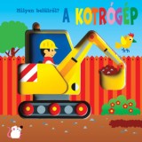 Milyen bel&uuml;lről - A kotr&oacute;g&eacute;p