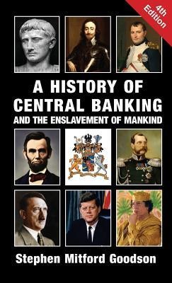 A History of Central Banking and the Enslavement of Mankind foto