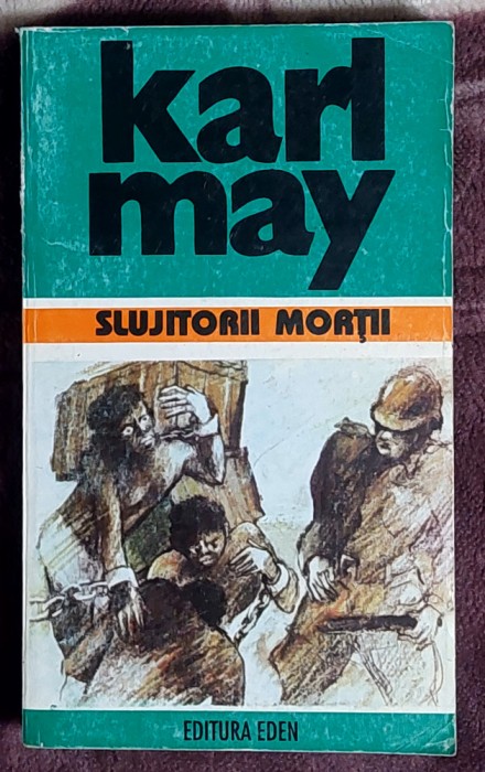 Slujitorii mortii - Karl May opere 7