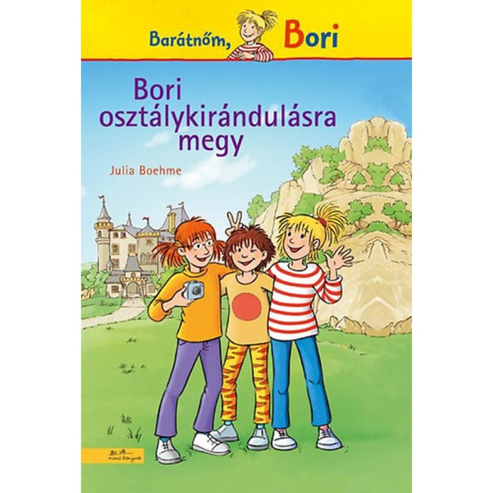 Bori oszt&aacute;lykir&aacute;ndul&aacute;sra megy - Bori reg&eacute;ny 4. - Julia Boehme