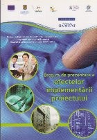 Brosura de Prezentare a Efectelor Implementarii Proiectului foto