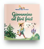 Volumul 22. Primele mele povesti. Giovannino cel fara frica, Litera