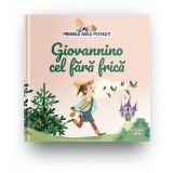 Volumul 22. Primele mele povesti. Giovannino cel fara frica