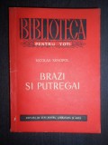 Nicolae Xenopol - Brazi si putregai (1955)