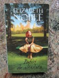 ELIZABETH NOBLE - IUBIRI DE ALTADATA