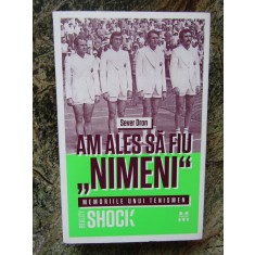 Sever Dron - Am ales sa fiu nimeni - Memoriile unui tenismen (2013)