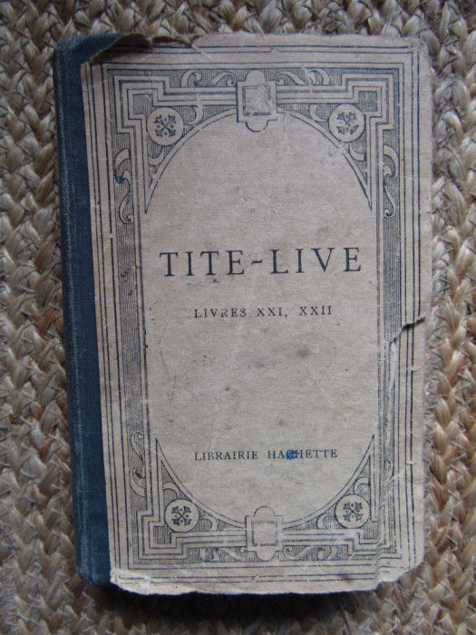 TITE LIVE, LIVRES XXI, XXII-O. RIEMANN, E. BENOIST
