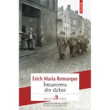 Intoarcerea din razboi, Erich Maria Remarque, Polirom