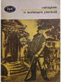 Caragiale - O scrisoare pierduta (editia 1982)