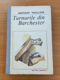 Anthony Trollope - Turnurile din Barchester