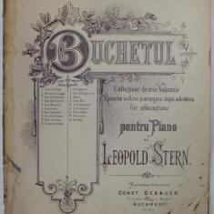 BUCHETUL , COLECTIUNE DE ARII NATIONALE , CONTINE : MARIUCA DIN LUGOSI de LEOPOLD STERN , EDITIE DE INCEPUT DE SECOL XX, PARTITURA