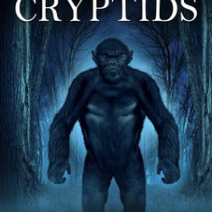 Cryptids: The Essential Guide to the Loch Ness Monster (Compendium of North American Cryptids & Magical Creatures)