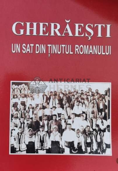 Gheraesti. Un sat din tinutul Romanului - 2003 - Ciubotaru Ion H. (I20)