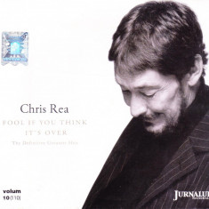 CD Rock: Chris Rea – Fool If You Think It's Over (The Definitive Greatest Hits)