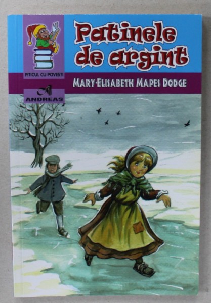 PATINELE DE ARGINT de MARY - ELISABETH MAPES DODGE , 2017