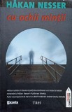 Cu Ochii Mintii - Hakan Nesser, Editura Trei, 2011, Fiction Connection, Carte Politista, Beletristica
