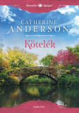 K&ouml;tel&eacute;k - Catherine Anderson